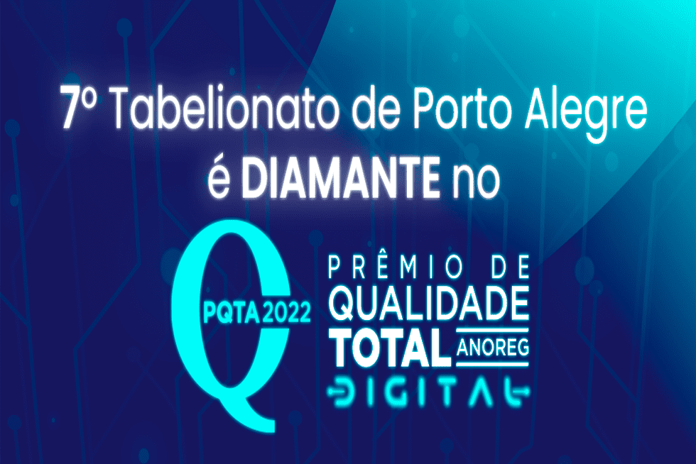 7º Tabelionato De Porto Alegre é Diamante No PQTA 2022